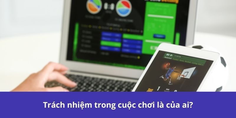 Hướng dẫn cá cược có trách nhiệm và chuyên nghiệp